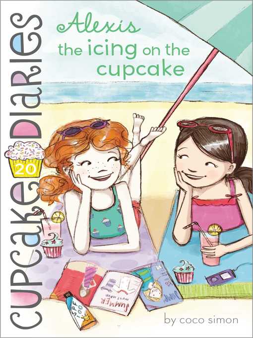 Title details for Alexis the Icing on the Cupcake by Coco Simon - Available